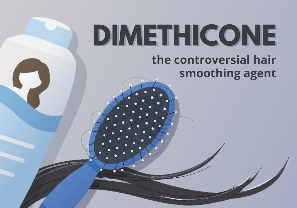 A rundown of dimethicone, the controversial hair smoothing agent